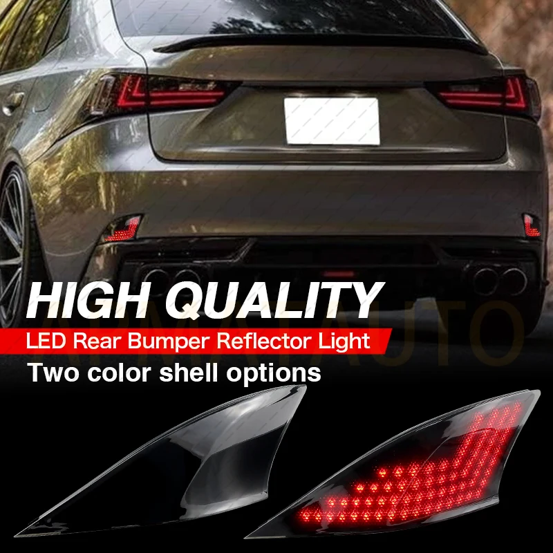 

2PCS For Lexus IS250 IS300 IS350 IS200t IS-F 2014 2015 2016 2017 2018 2019 2020 LED Rear Bumper Reflector Light Red/Black Shells
