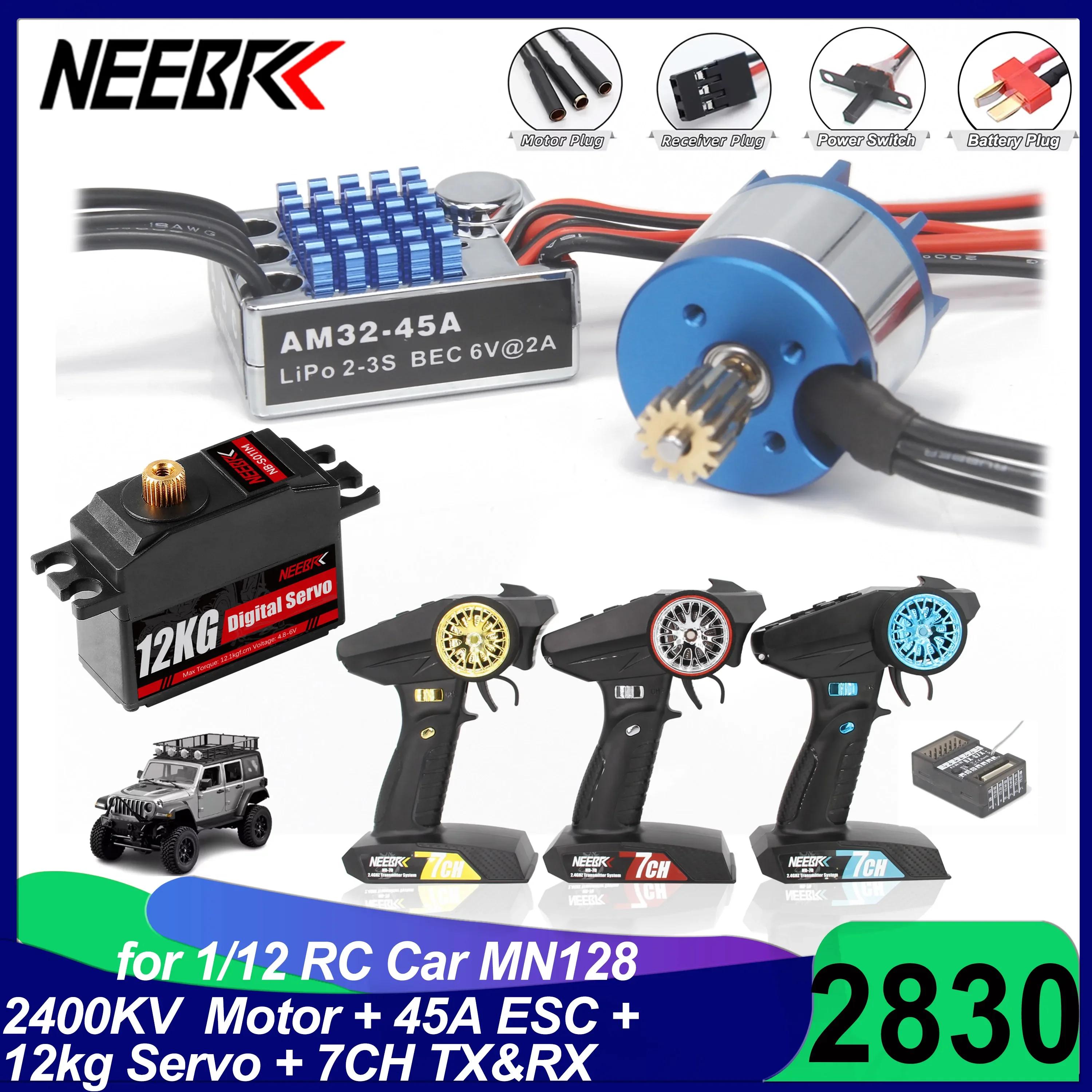 

2830 2400KV Brushless Motor AM32 45A ESC 12kg Servo 7CH Transmitter Receiver 6pin Light Plug for RC Car MN128 Upgrade Power Kit