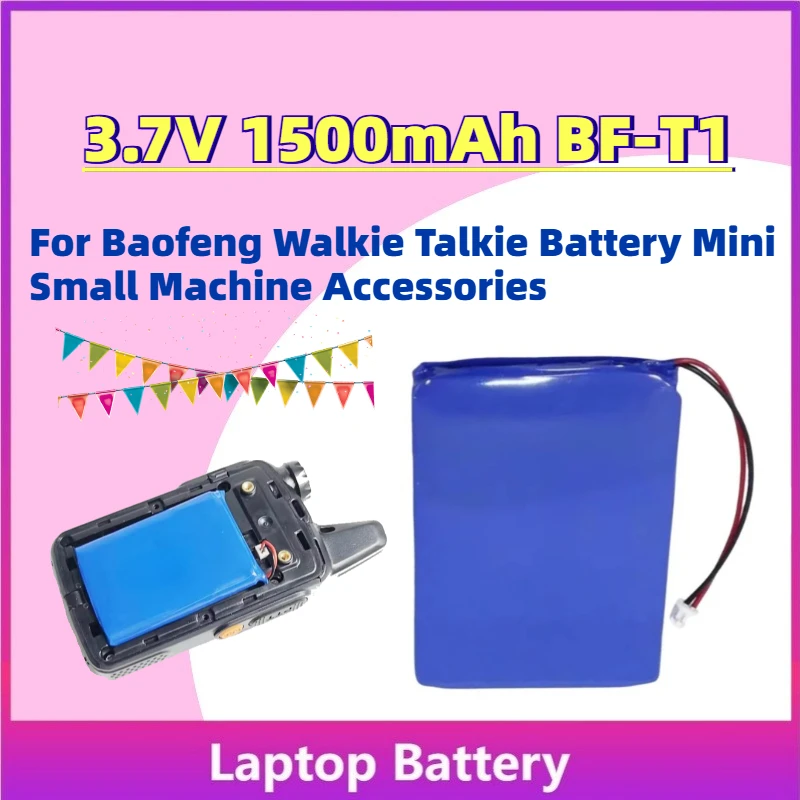 

High-Performance New 3.7V 1500mAh BF-T1 Rechargeable Batteries for Baofeng Walkie Talkie Battery Mini Small Machine Accessories