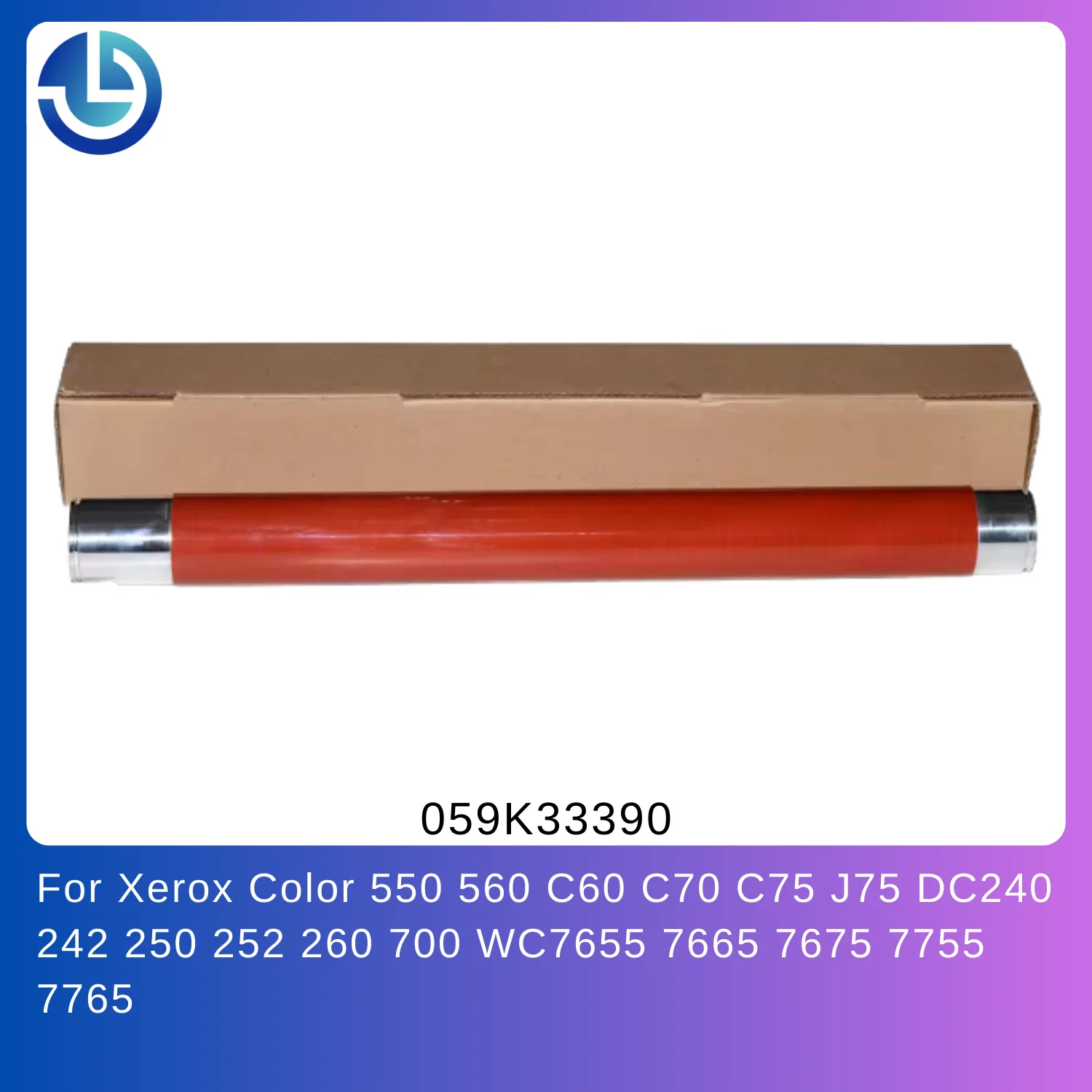 059K33390 Upper Fuser Heat Roller for Xerox Color 550 560 C60 C70 C75 J75 DC240 242 250 252 260 700 WC7655 7665 7675 7755 7765