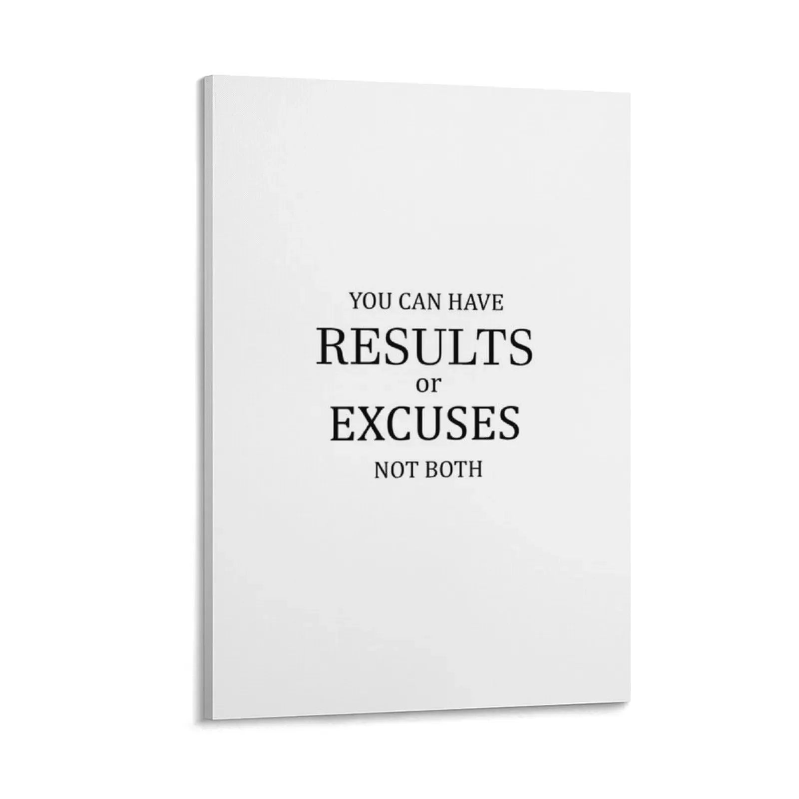

you can have results or excuses both motivational inspirational quote Canvas Painting Wall decoration poster