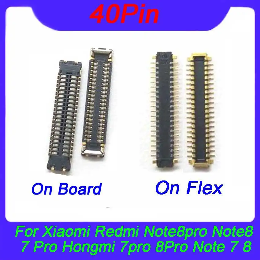 2Pcs LCD Display FPC Connector On Board For Xiaomi Redmi Note8pro Note 8 7 Pro Hongmi 7pro 8Pro Note 7 8 Screen Plug Flex 40pin