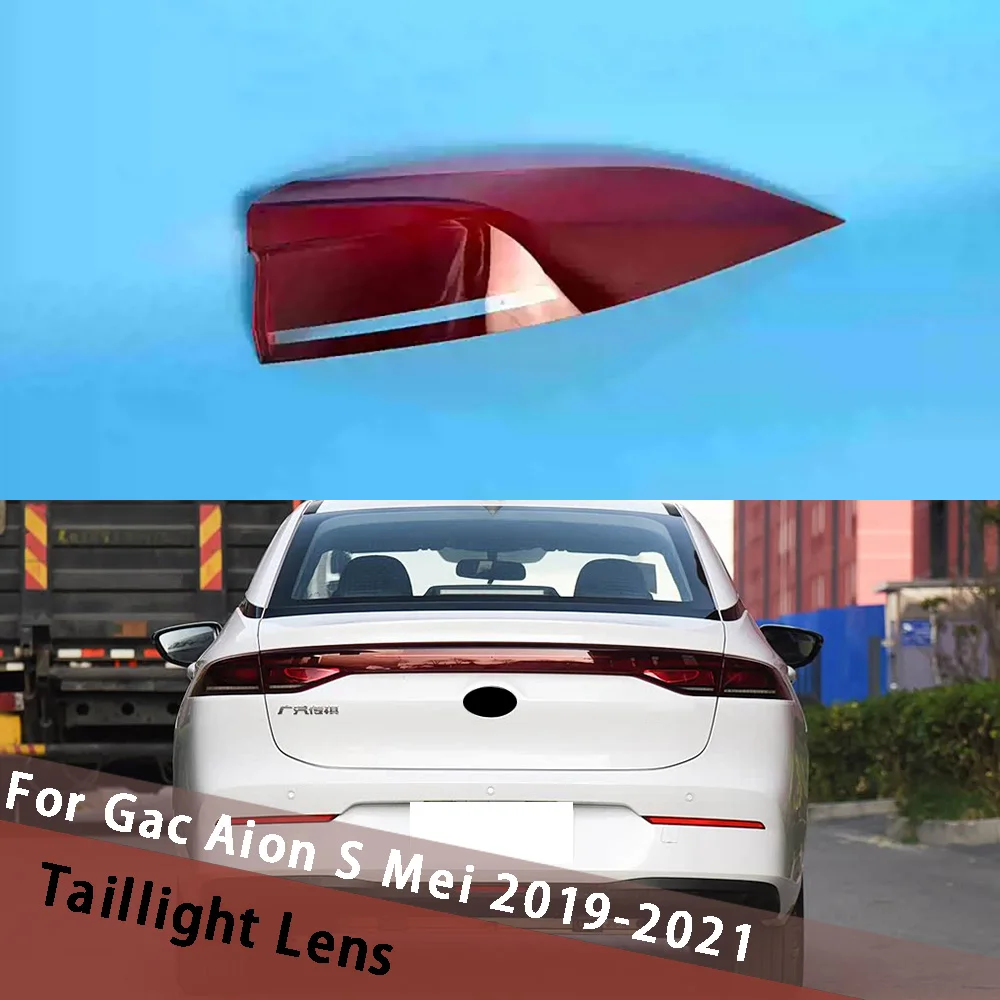 

For Gac Aion S Mei 2019-2021 Outer Tail Lamp Cover Brake Lights Shell Replace Original Lampshade Taillight Housing Lampcover