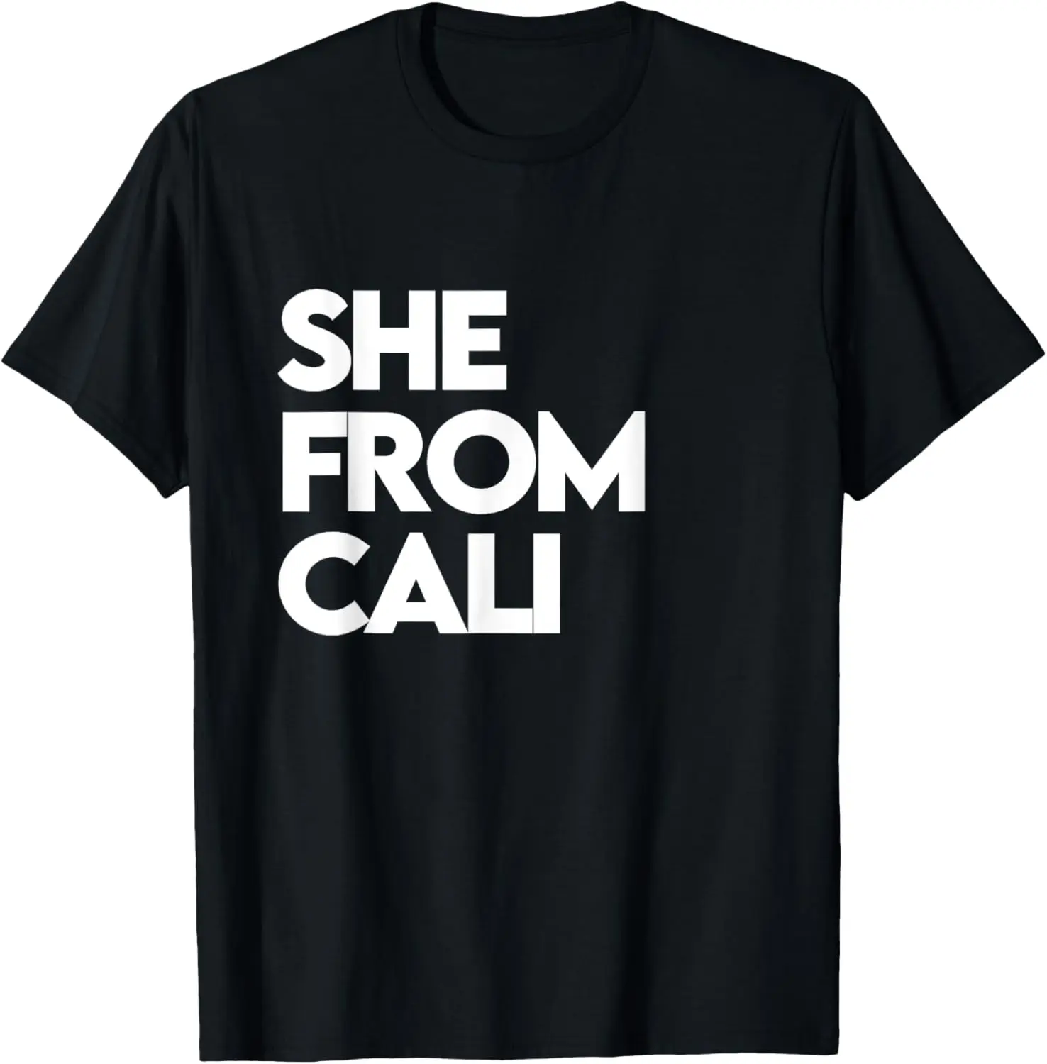 

She from Cali shirt, She's from California, Cali Girls Women T-Shirt