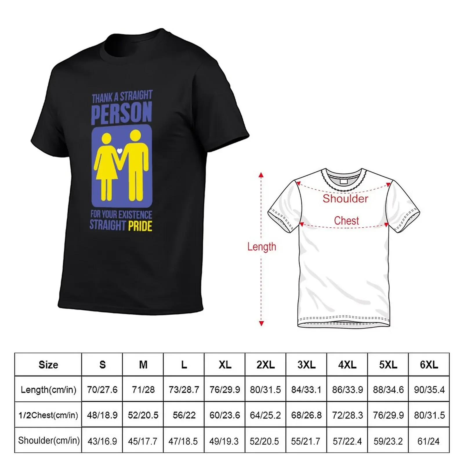 New THANK A STRAIGHT PERSON TODAY FOR YOUR EXISTENCE STRAIGHT PRIDE T-Shirt tops customs heavyweights Men's t-shirt