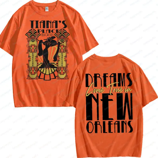 

Tee Double-Sided Tiana’s Place Shirt Dreams Come True in New Orleans Sweatshirt High Quality Cotton Women's Short Sleeve Tops