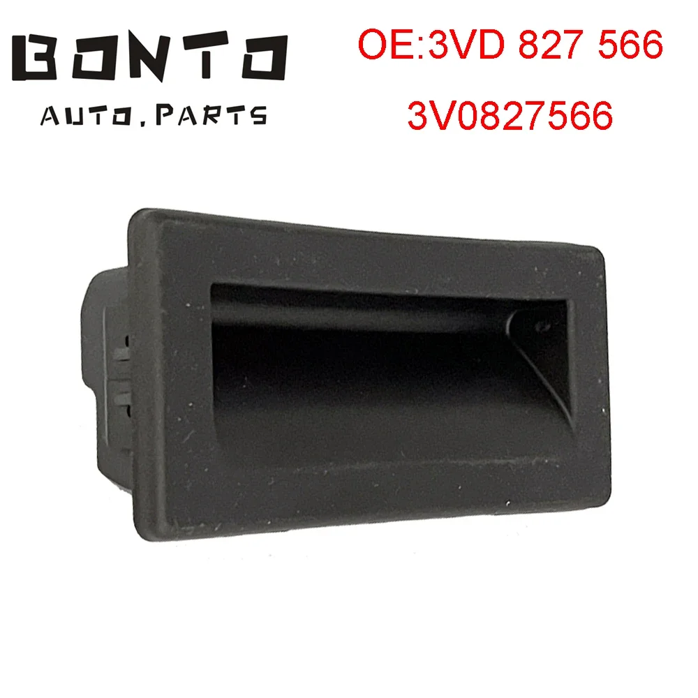 BONTO Rear Trunk Lock Release Handle Switch For Skoda Superb Octavia VW Caddy Tiguan Audi A4 Seat Tarraco OEM:3V0827566