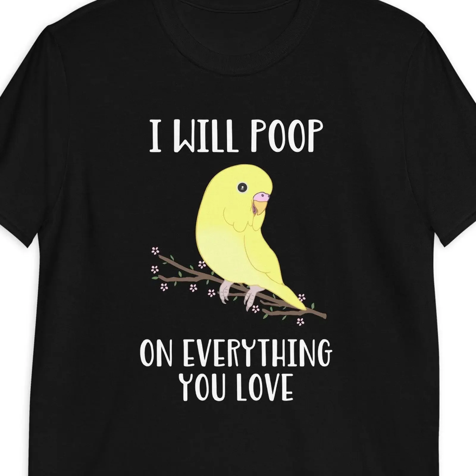 Funny Budgie T Shirt amp quot I will poop on everything you love vintage Washed streetwear Stretched Breathable