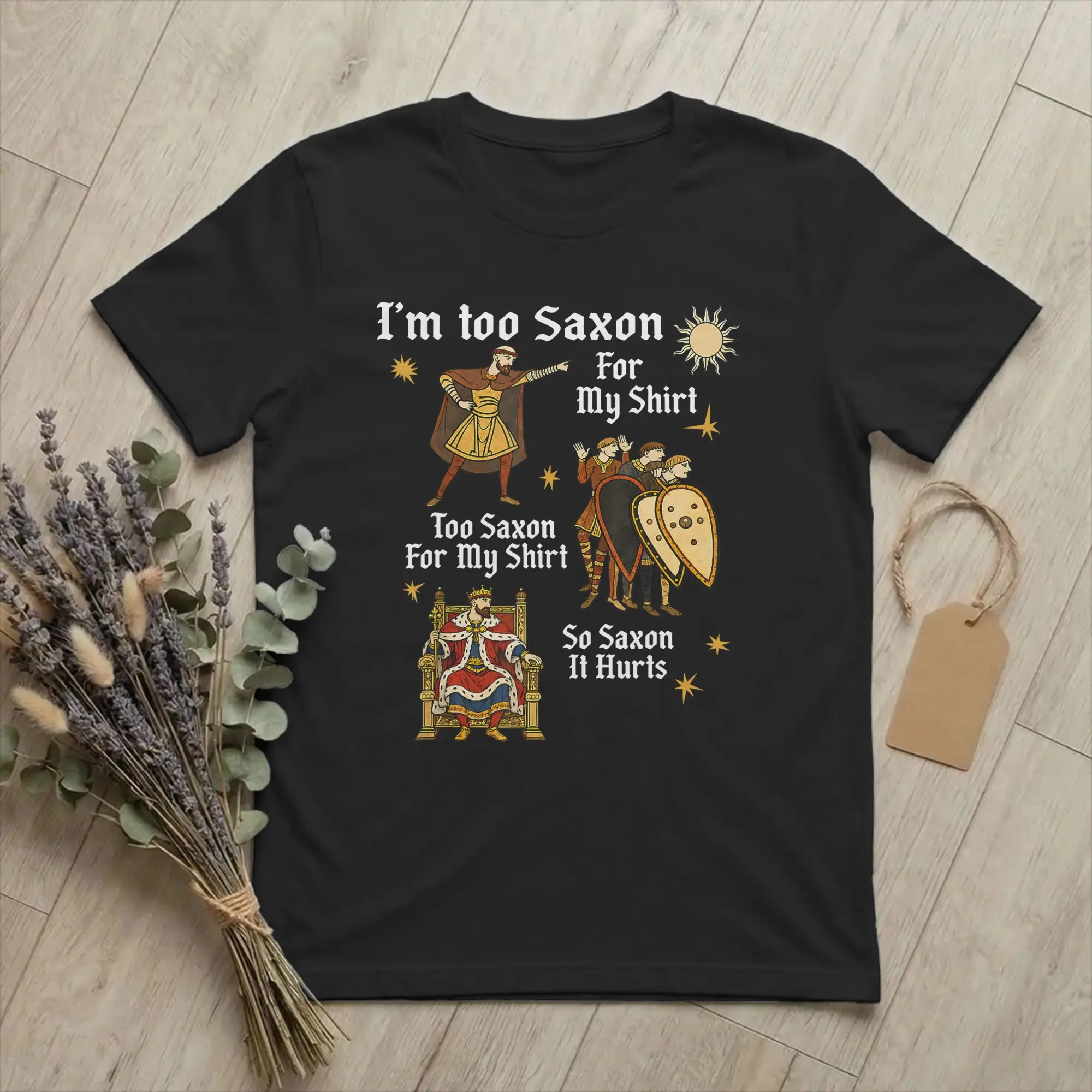 Men's Too Saxon Funny Medieval Meme T Shirts Renaissance Pure Cotton Tops Funny Short Sleeve Round Collar Tees Gift Idea T-Shirt