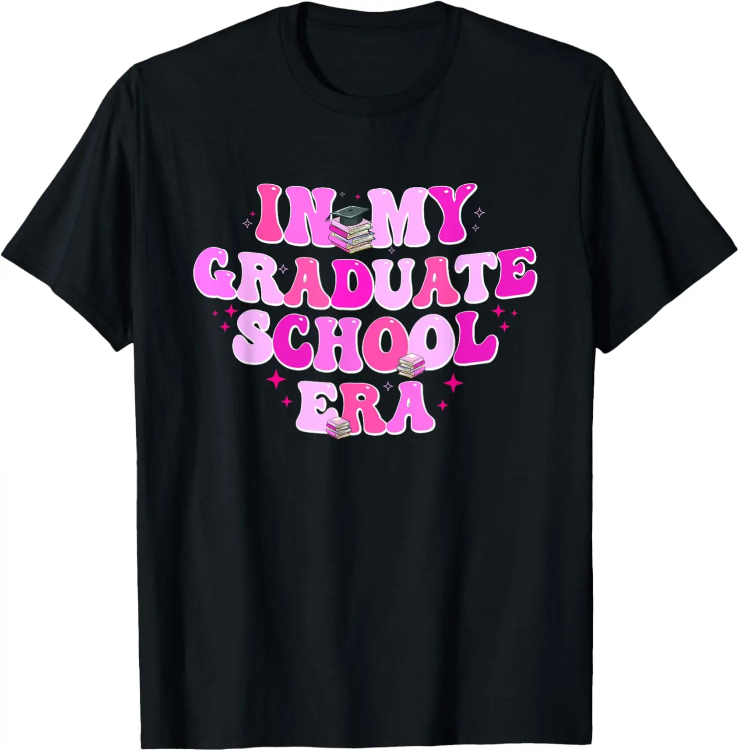 In My Graduate School Era Graduation College High School T-Shirt