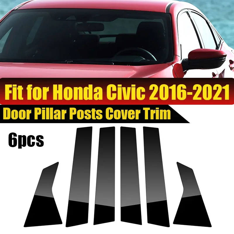 

6Pcs For Honda Civic 10th 2016 2017 2018 2019 2020 Carbon Fiber Black Car Door Pillar Posts Trim Cover Window Column BC Pillar