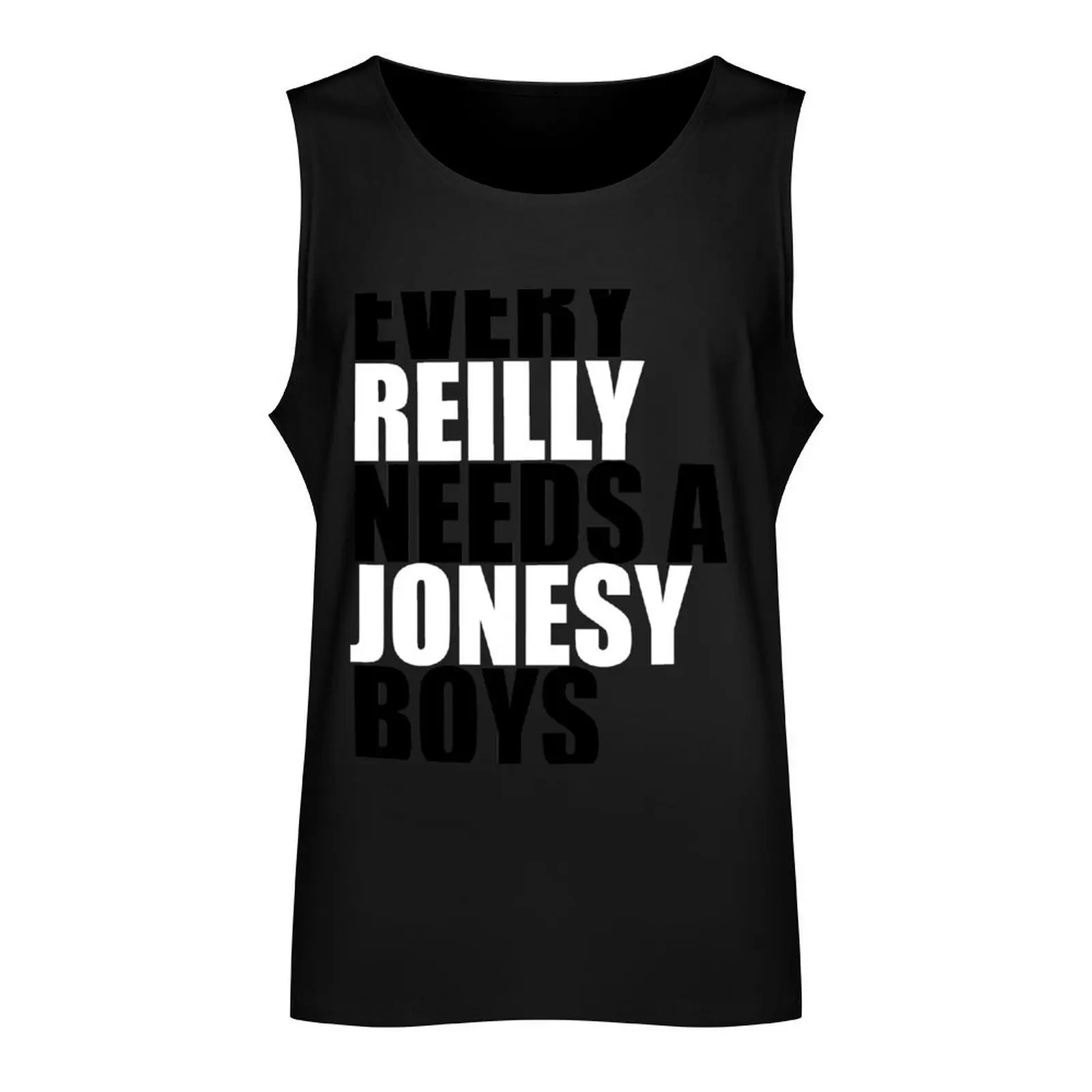 Every Reilly Needs a Jonesy Tank Top Fitness men clothing t-shirt for men Men's sleeveless gym t-shirts man