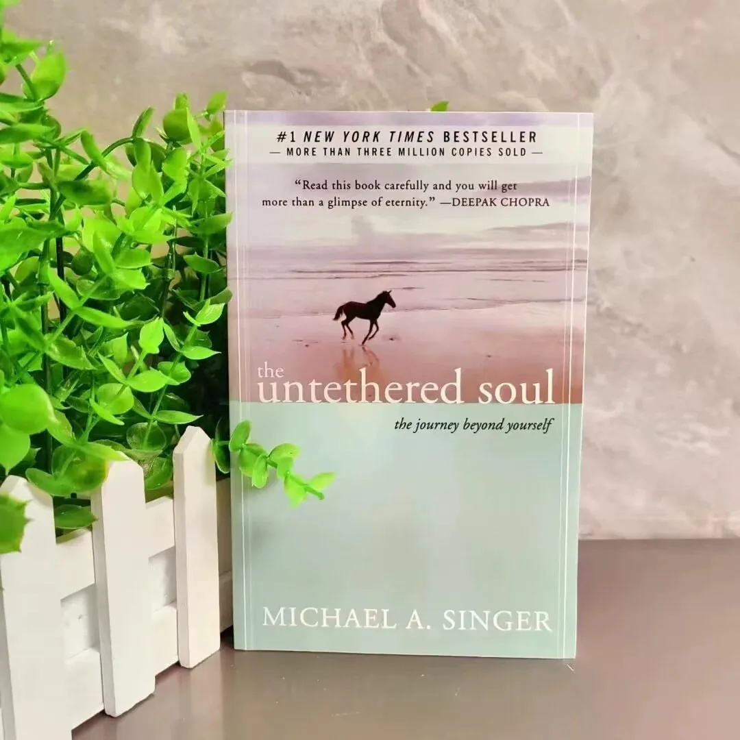 The Untethered Soul By Michael A. Singer The Journey Beyond Yourself Novel #1 New York Times Bestseller Paperback Book