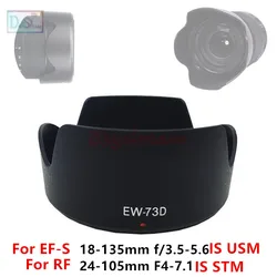 Lens Hood replace EW-73D EW73D for Canon EF-S 18-135mm f/3.5-5.6 IS USM / 18-135 mm F3.5-5.6 IS USM / RF 24-105mm F4-7.1 IS STM