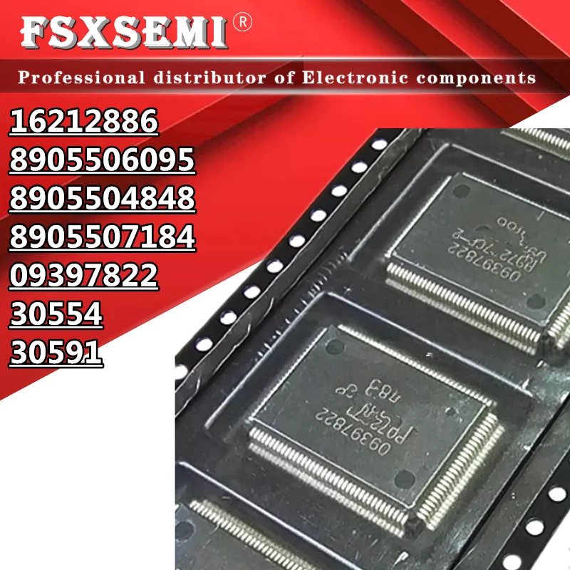 1pcs 16212886 8905506095 8905504848 8905507184 09397822 30554 30591 QFP Chips