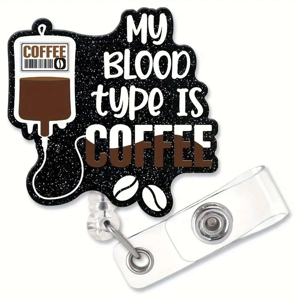 

My Blood Type Is Coffee ID tag with shark clip. Gift for medical staff, teachers & coffee lovers.