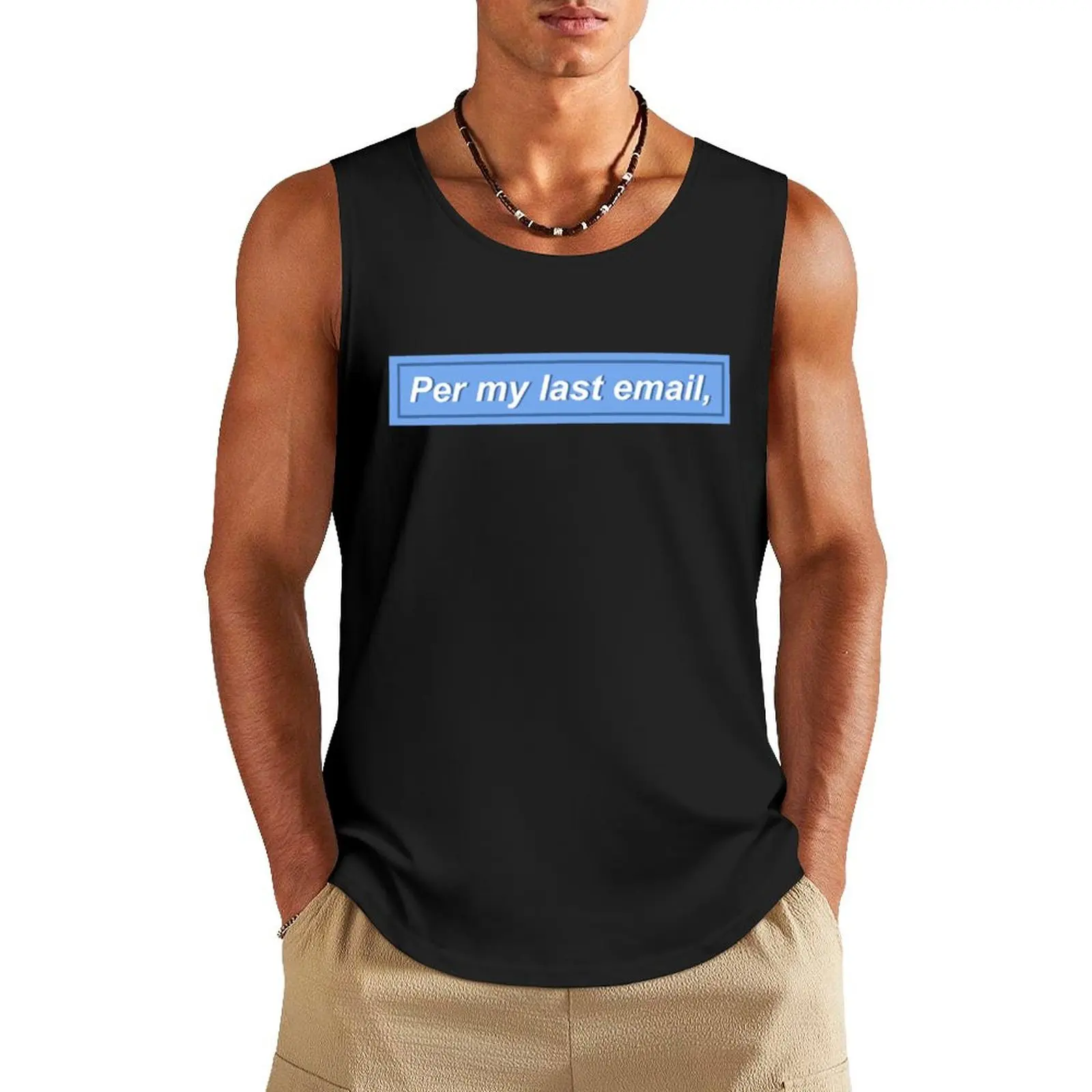 

Per my last email, - blue Tank Top Men's gym t-shirts man vest