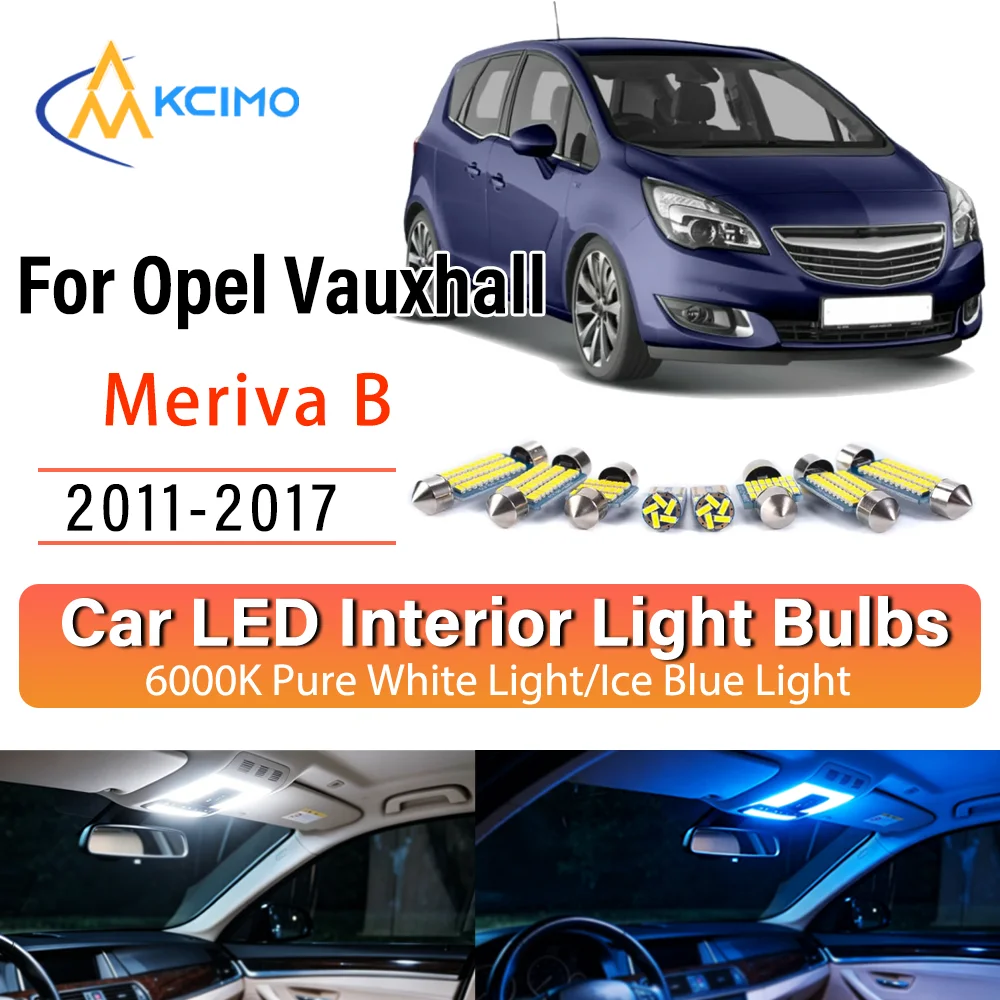 Kit de remplacement de lampes LED intérieures à éclat persistant pour Opel Vauxhall Meriva B 2011-2017 : éclairage de dôme, de tableau de bord et de coffre, amélioration des lampes de cabine