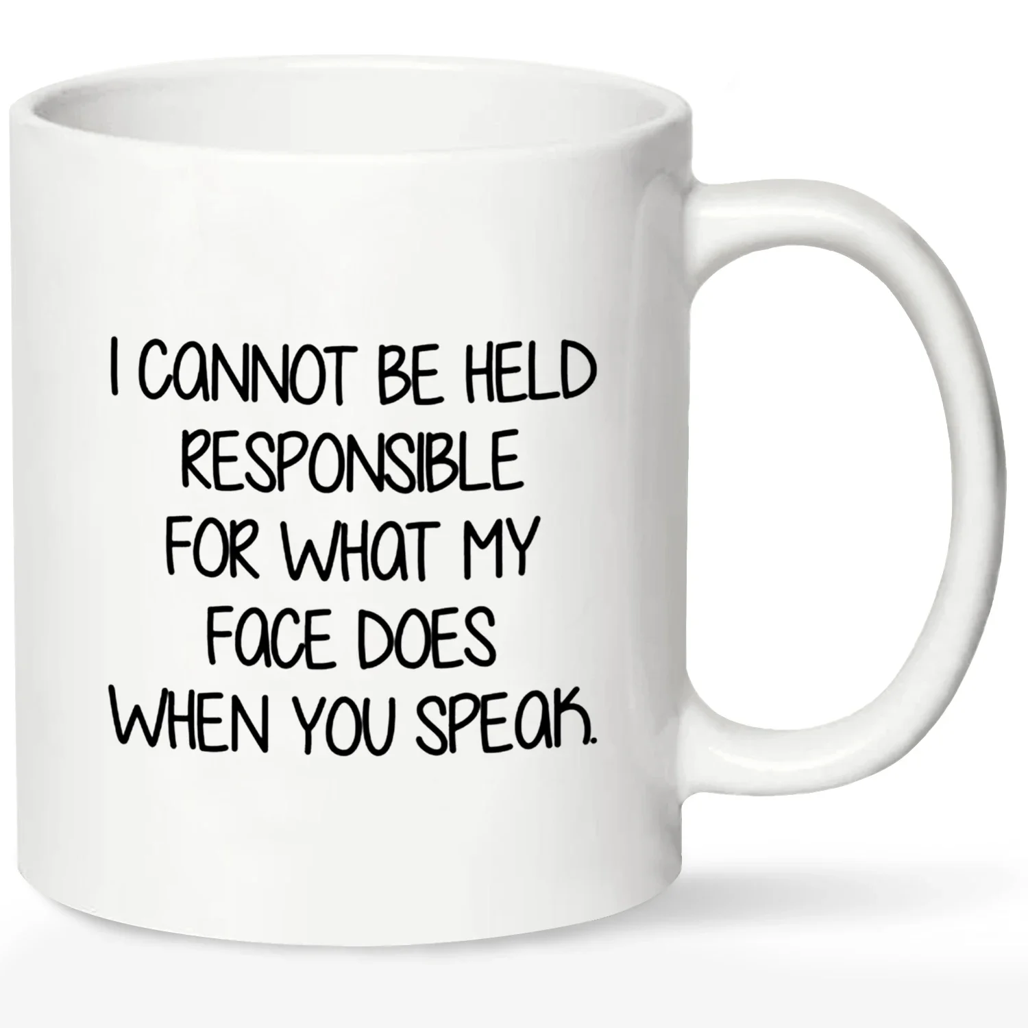 1Pc,Funny Coffee Mug, I Can Not Be Held Responsible For What My Face Does When You Speaak Ceramic Water Cup. 320ML,