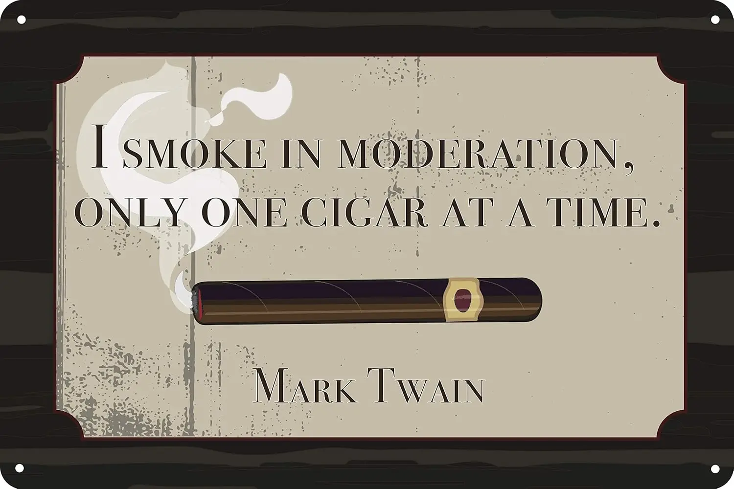 One Cigar At A Time Man Cave Tin Sign 12