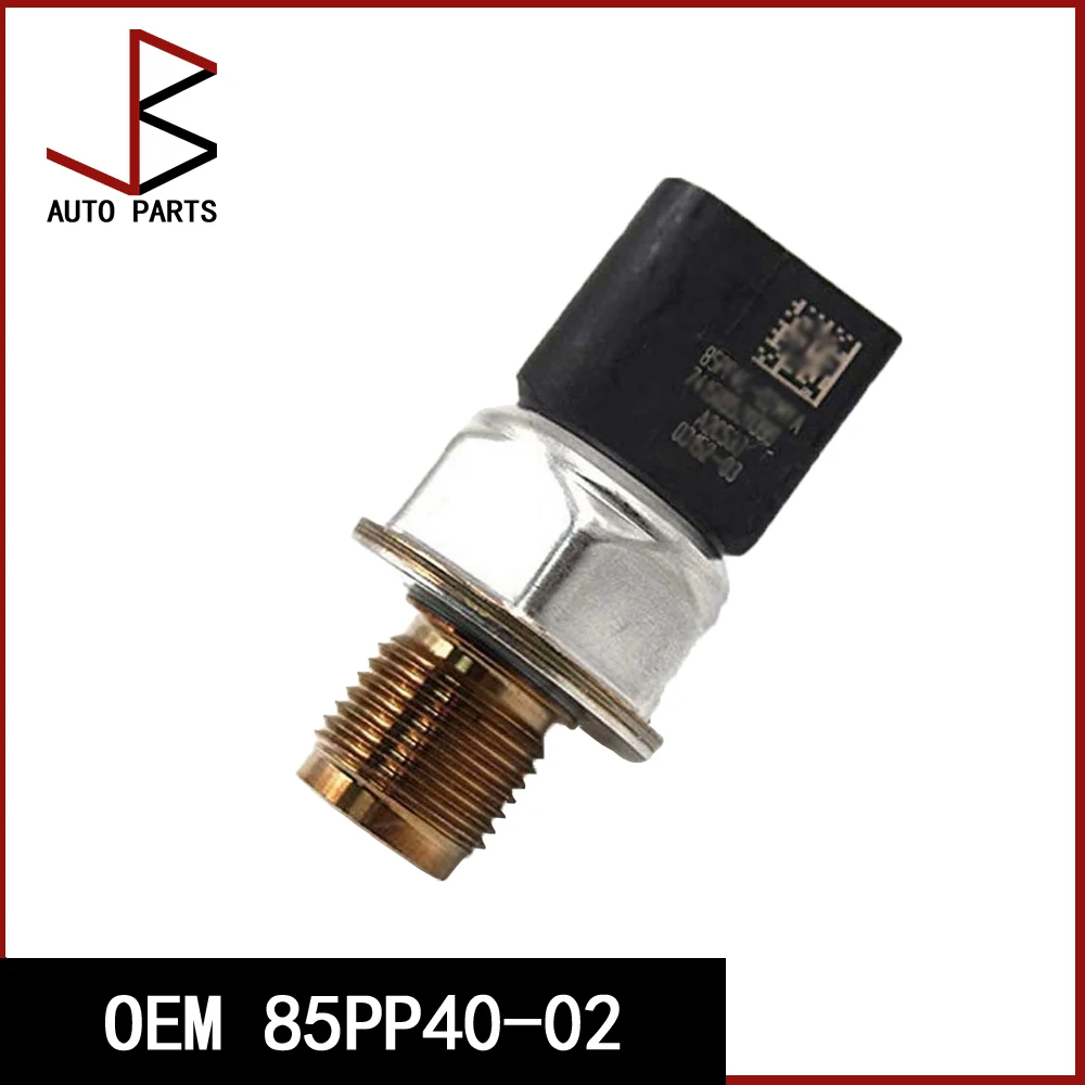 OEM 85PP40-02 85PP4002 A2C533 FUEL RAIL HIGH PRESSURE SENSOR For Sensata FORD RANGER TRANSIT MK7 MK8 VII CUSTOM 2.2 TDCI