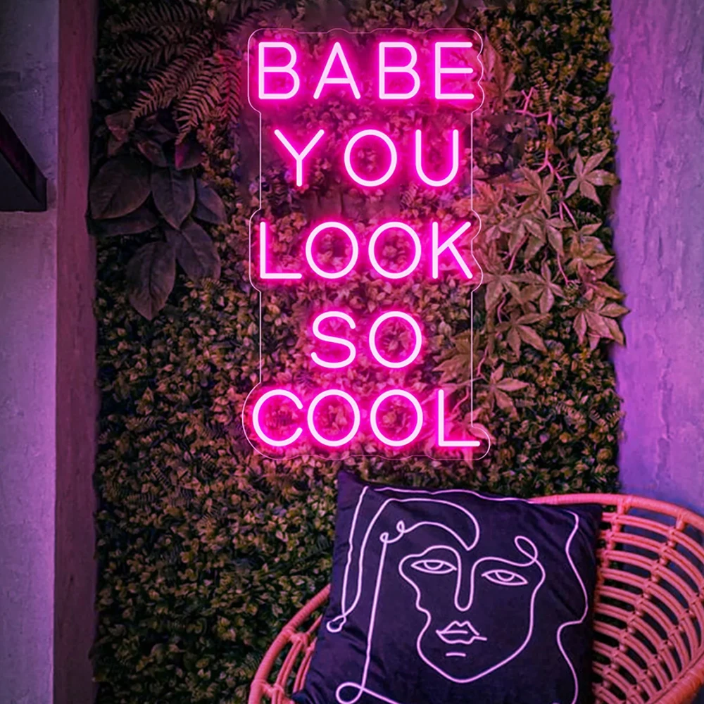 

Baby Neon Signs Babe You Look So Cool LED Neon Signs Light Flex Led Custom Birthday Party Wedding Neon Decor Home Decoration