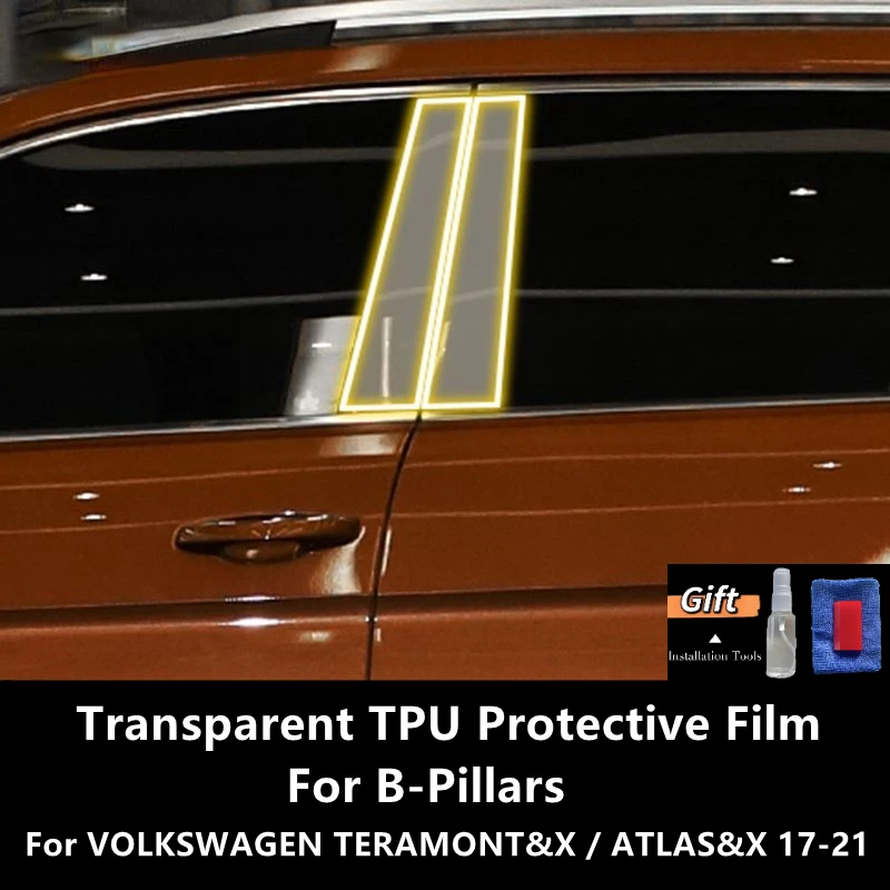 

For VOLKSWAGEN TERAMONT&X / ATLAS&X 17-21 B-Pillars Transparent TPU Protective Film Anti-scratch Repair Film Accessories Refit