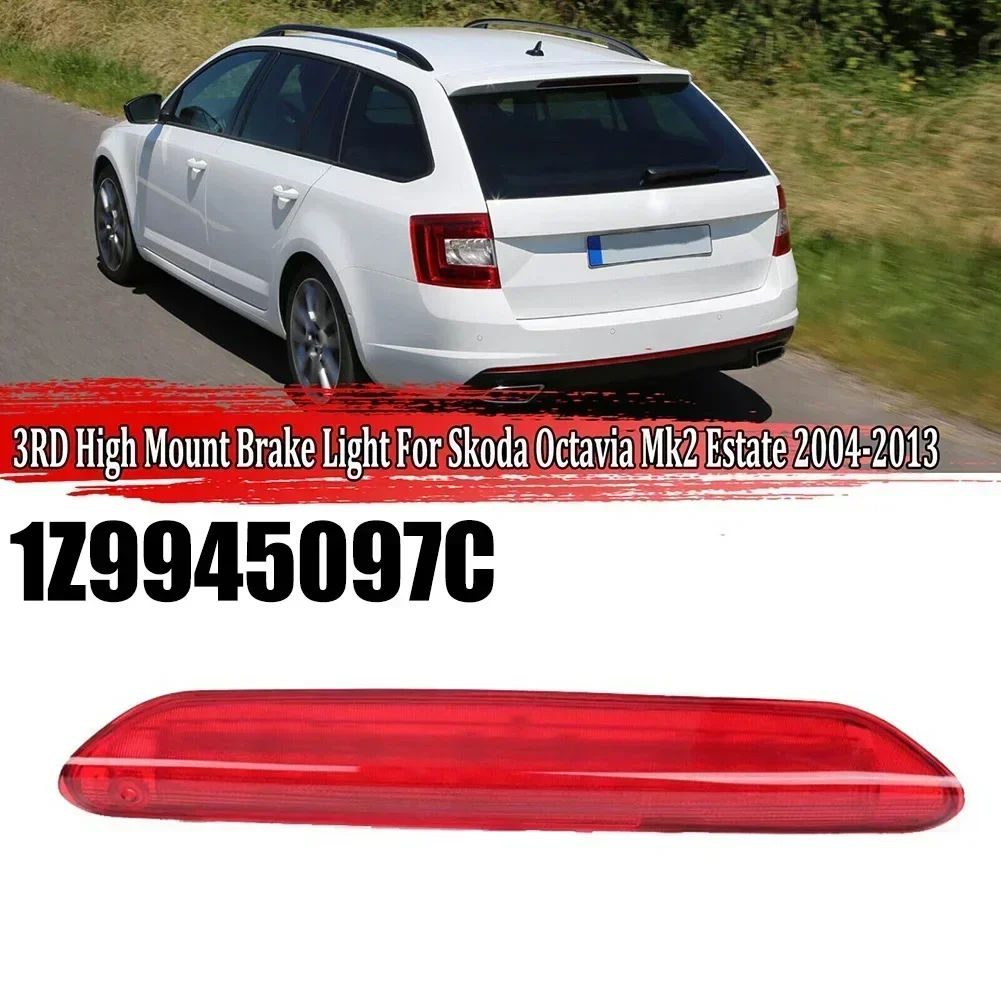 For Skoda Octavia Mk2 for estate 2004-2013 Red LED Third Rear High Level Brake Stop Light  1Z9945097, 1Z9945097B, 1Z9945097C