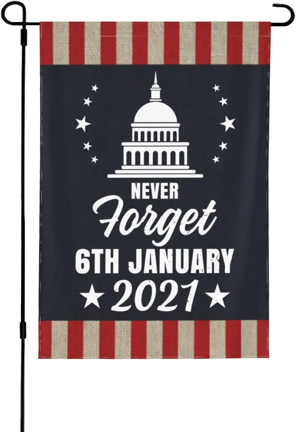 January 6th 2021 Flag Never Forget January 6th 2021 Flag, Never Forget January 6th 2021 Garden Flag Funny Garden Flags 12x18 Dou