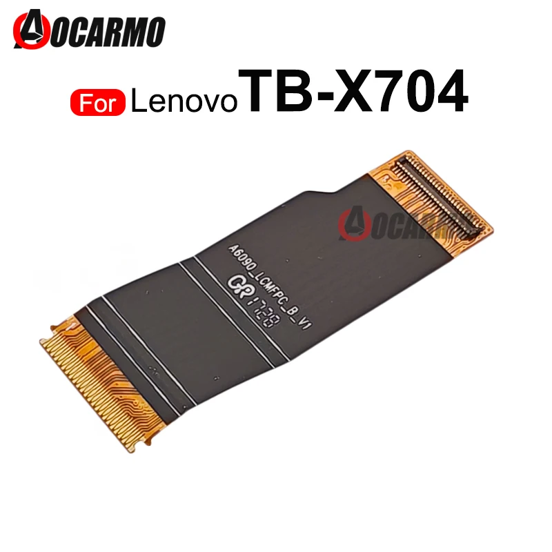 

1 шт. ЖК-дисплей, основной гибкий кабель, запасная часть для Lenovo Tab TB-X704