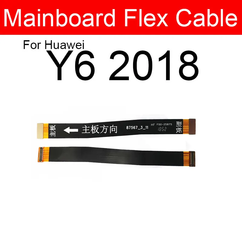 Motherboard Mainboard Flex Cable For Huawei Y5 Y6 Y7 Y9 GR5 Pro Prime 2017 2018 2019 Main Board LCD Flex Ribbon Repair Parts