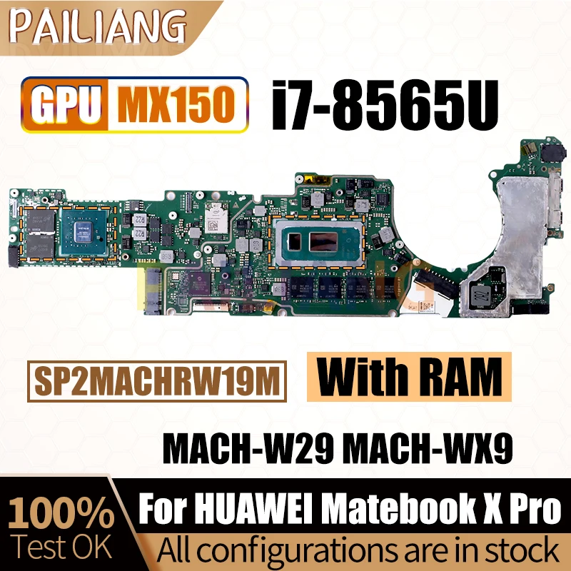 For HUAWEI Matebook X Pro MACH-W29 MACH-WX9 Notebook Mainboard SP2MACHRW19M i7-8565U MX150 Laptop Motherboard Full Tested