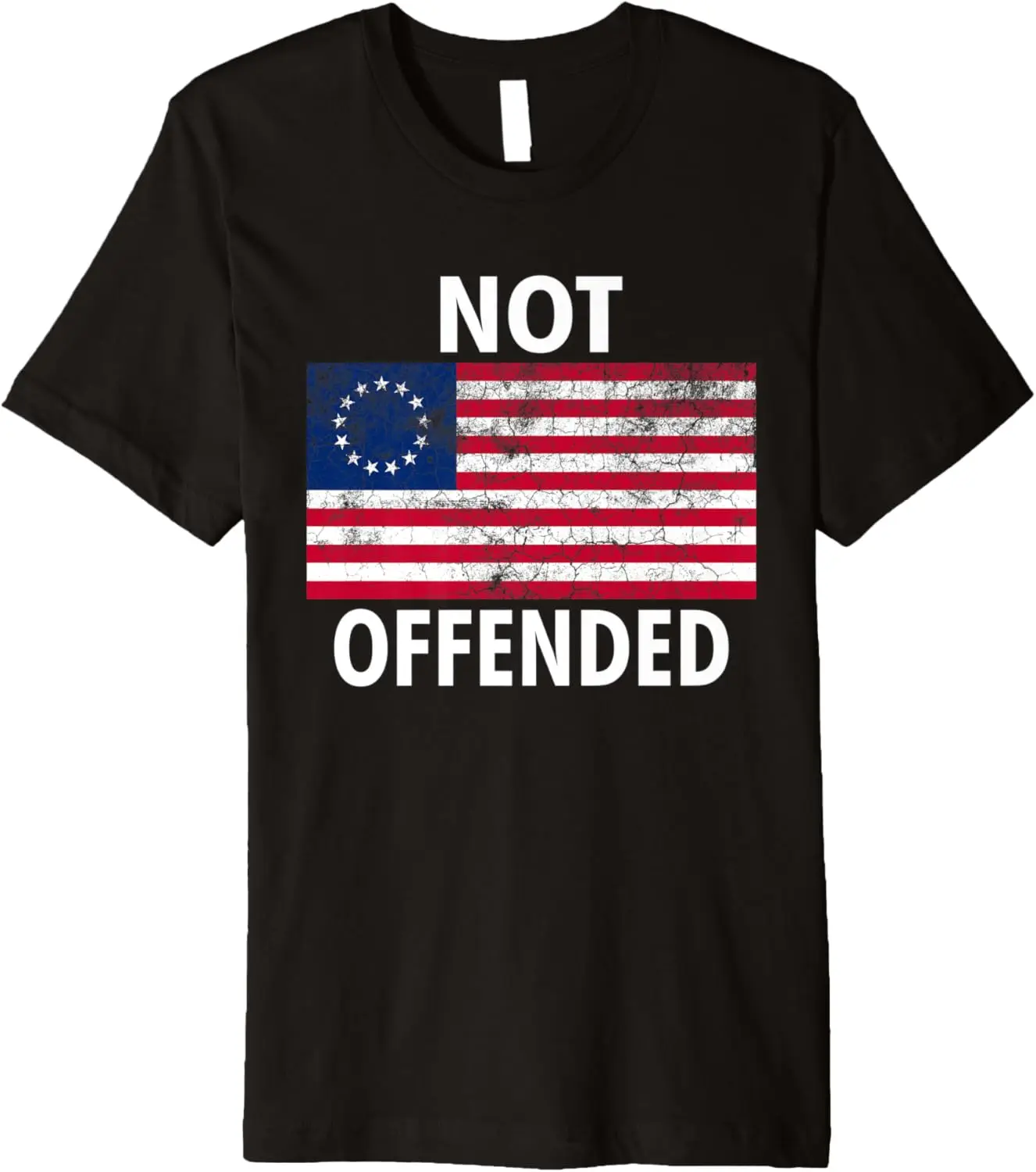 Betsy Ross Flag Shirt Not Offended Patriotic American Flag Premium T-Shirt