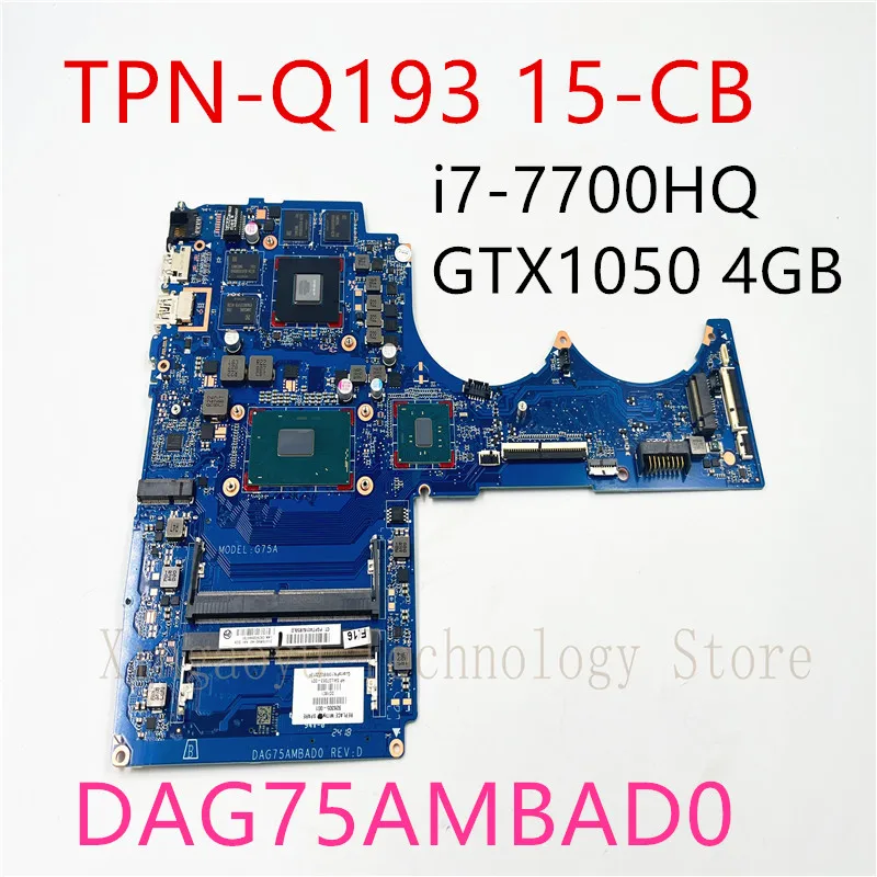 Original For HP 15-CB TPN-Q193 Motherboard i7-7700HQ GTX1050 4GB 926305-001 926305-601 DAG75AMBAD0 100% Tested Perfectly