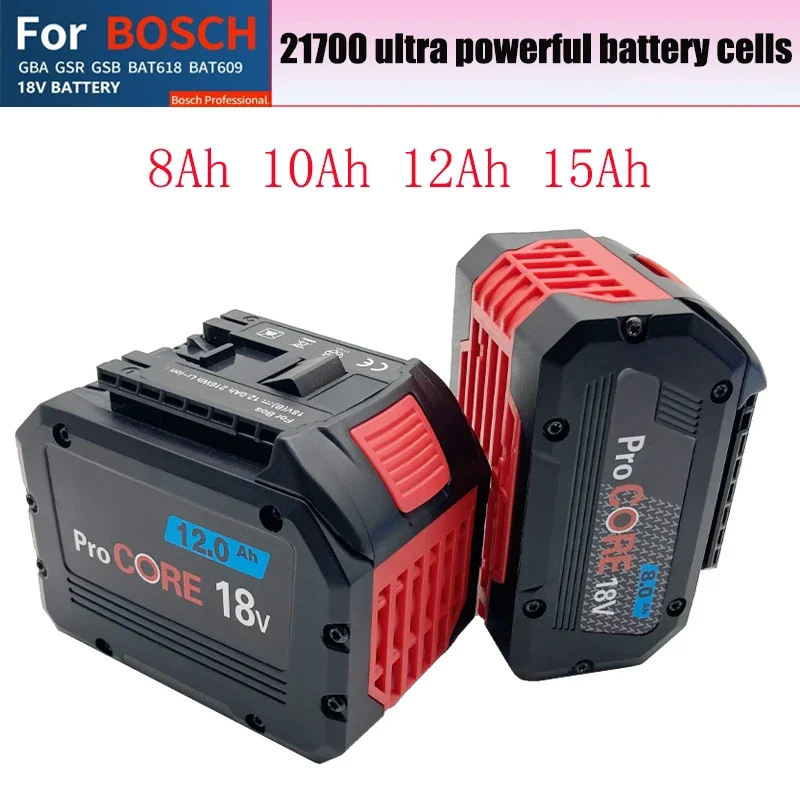 

8Ah 10Ah 12Ah 15Ah ProCORE replacement battery, for Bosch 18V cordless tools BAT609 BAT618 GBA18V 21700 high power 5C power cell