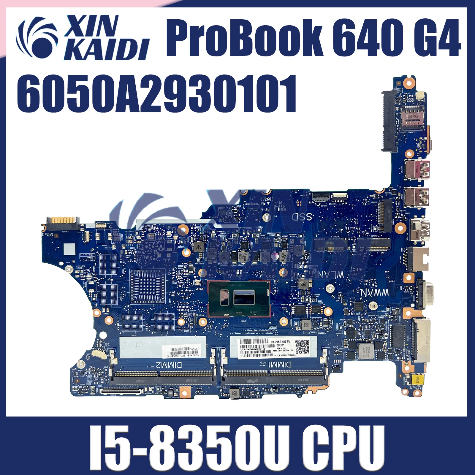 

6050A2930101-MB-A01 Mainboard For HP Probook 640 G4 Laptop Motherboard With Core I5-8350U CPU L09569-001 L09565-001 L09569-601