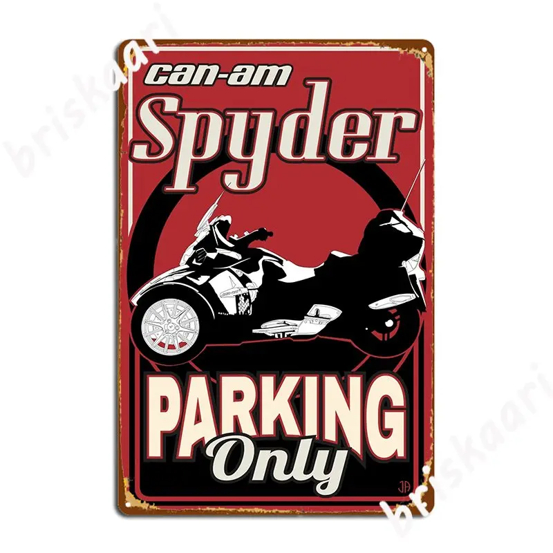 Can Am Spyder's Parking Only Metal Sign Living Room Design Plaques Club Home Tin Sign Posters