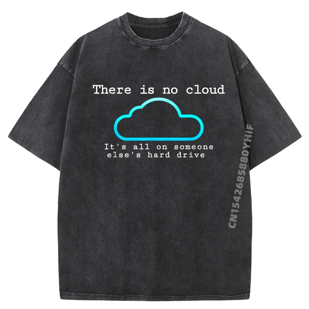 

Футболка There Is No Cloud Computer Tech с юмором и графическим рисунком, хлопковая мужская футболка, роскошные дизайнерские эстетические потертые топы