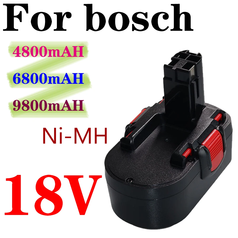 

For Bosch 18V 4.8Ah/6.8Ah/9.8Ah Ni-MH Rechargeable Battery Remplacement Bosch BAT025 BAT026 BAT160 PSR180 VE-2 GSR18