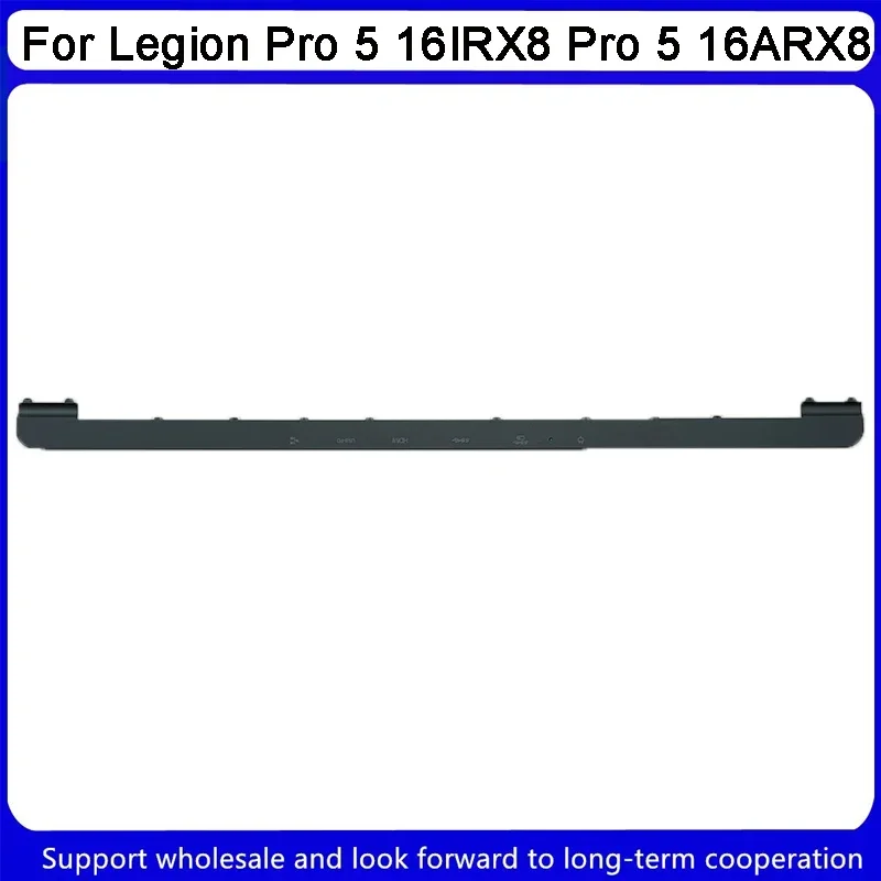 

New For Kailxuling Legion Pro 5 16IRX8 Pro 5 16ARX8 82WK LCD Hinge Cover 5CB1K91099 Black