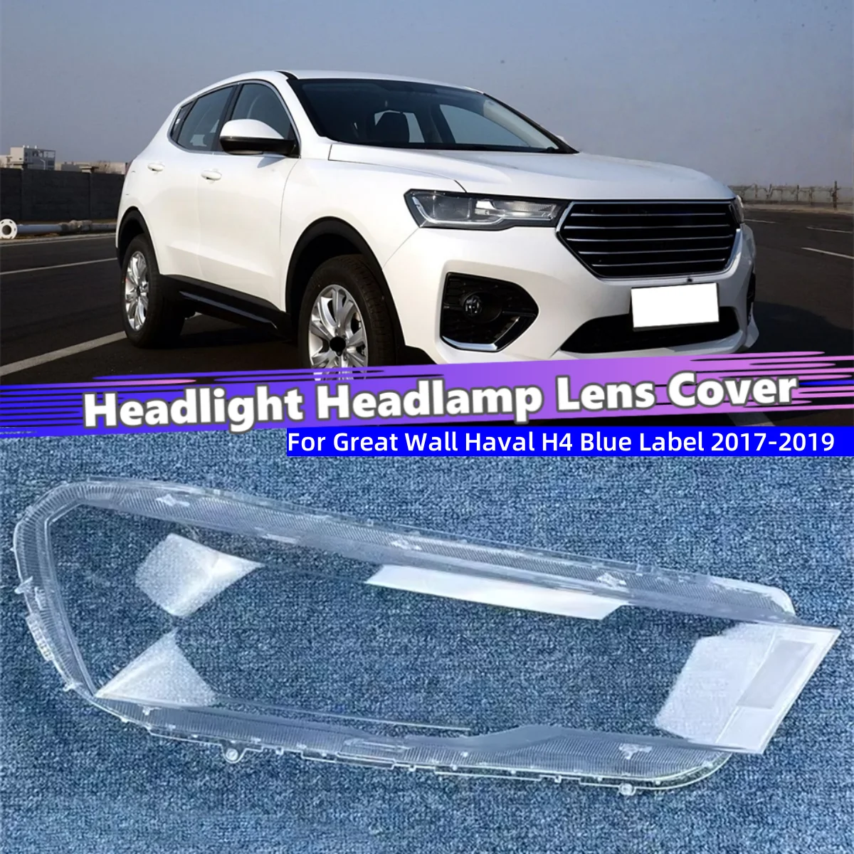 

For Great Wall Haval H4 Blue Label 2017 2018 2019 Car Products Polycarbonate High Gloss Fully Transparent Lights Lens Shell