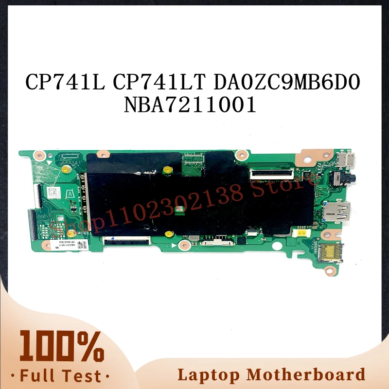 High Quality Mainboard DA0ZC9MB6D0 NBA7211001 NB.A7211.001 For ACER Chromebook CP741L CP741LT Laptop Motherboard 100%Full Tested