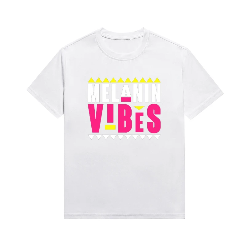 Melanin Vibes Slogan Lady T Shirt Black People Culture Personality Tee Custom T Shirts Unisex Style Tops