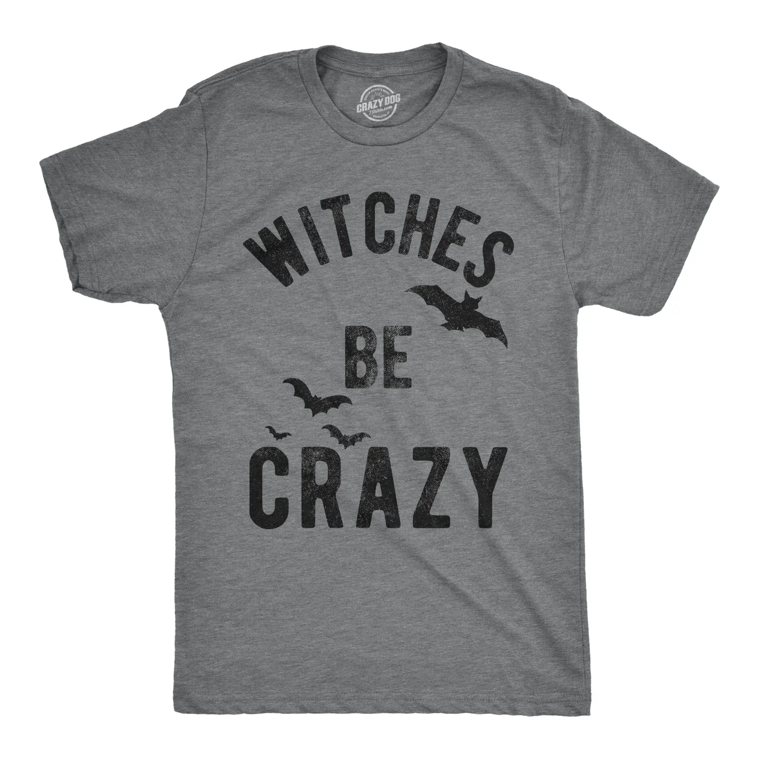 Mens Witches Be Crazy Tshirt Halloween Funny Party Tee For Guys