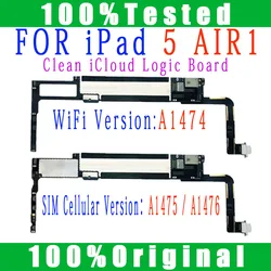 Free iCloud A1474/A1475 or A1476 For iPad Air 1 Motherboard Wifi & SIM Cellular Version For iPad 5 Logic Boards