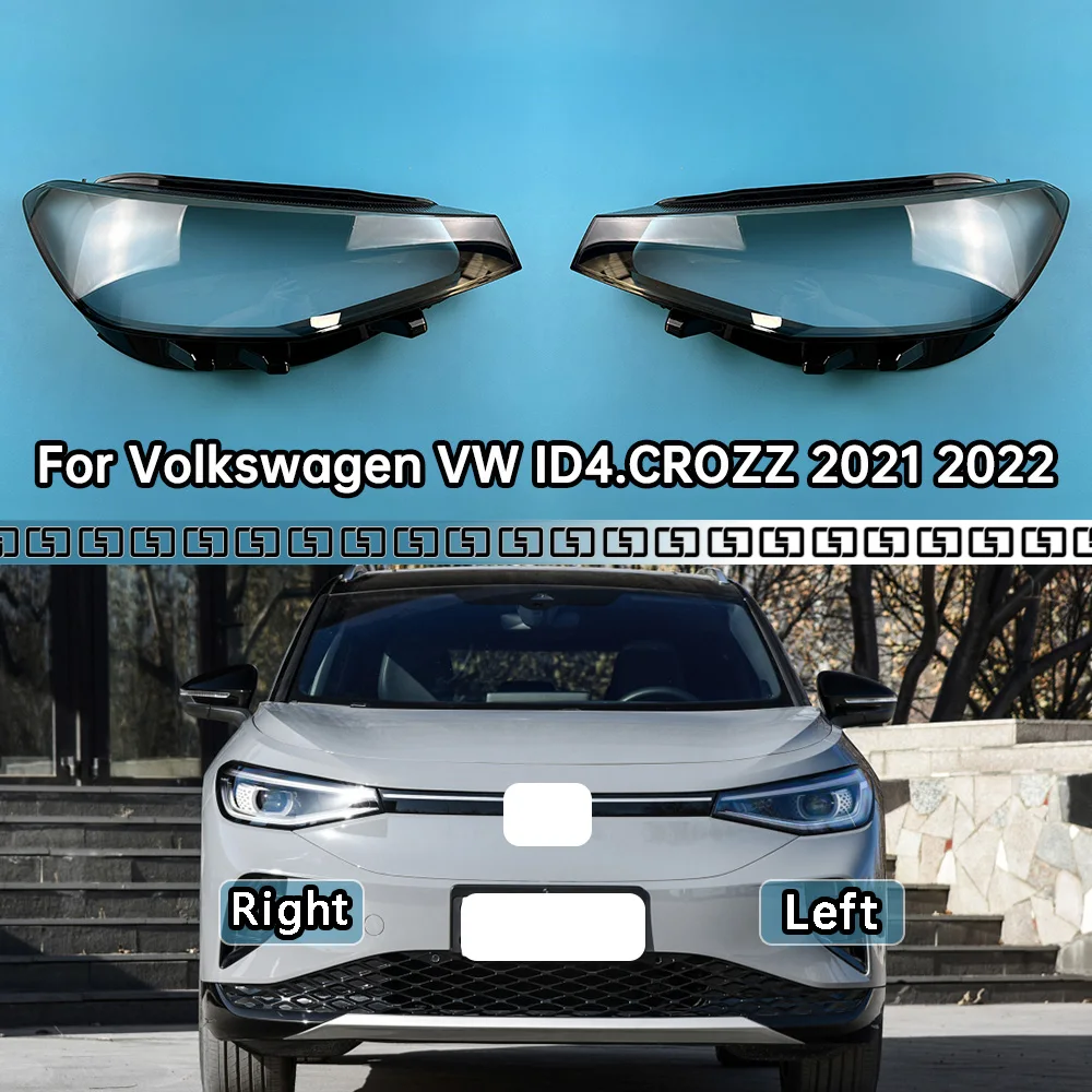 

For Volkswagen VW ID4.CROZZ 2021 2022 Headlamps Transparent Cover Headlight Shell Lampshade Lens Lamp Shade Plexiglass