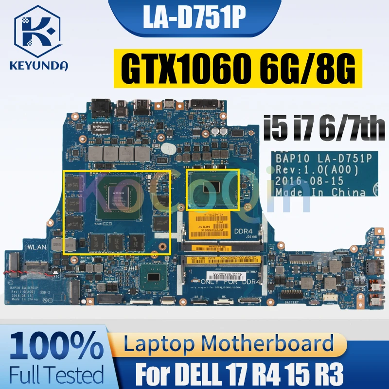 

For DELL 17 R4 15 R3 Notebook Mainboard LA-D751P i5-6300HQ i5-7300HQ i7-7700HQ GTX1060 6G/8G 0FCWVF 00DGPC Laptop Motherboard