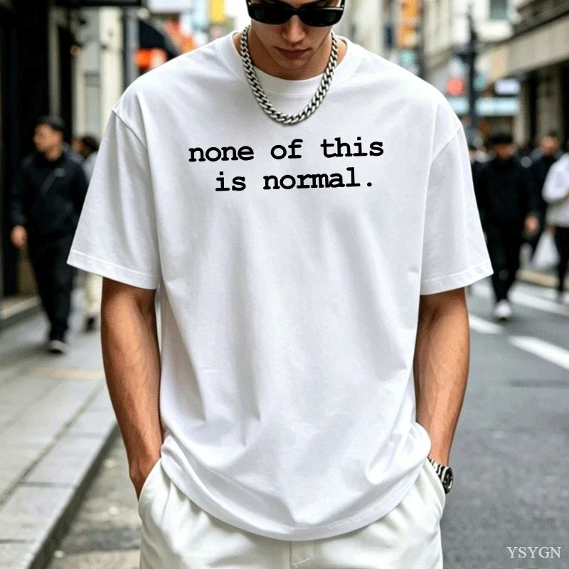 None of This Is Normal T-shirt Men Women Comfort Soft Short Sleeve Tshirt ICE Protest Unisex Graphic T-Shirt Short Sleeve Tops