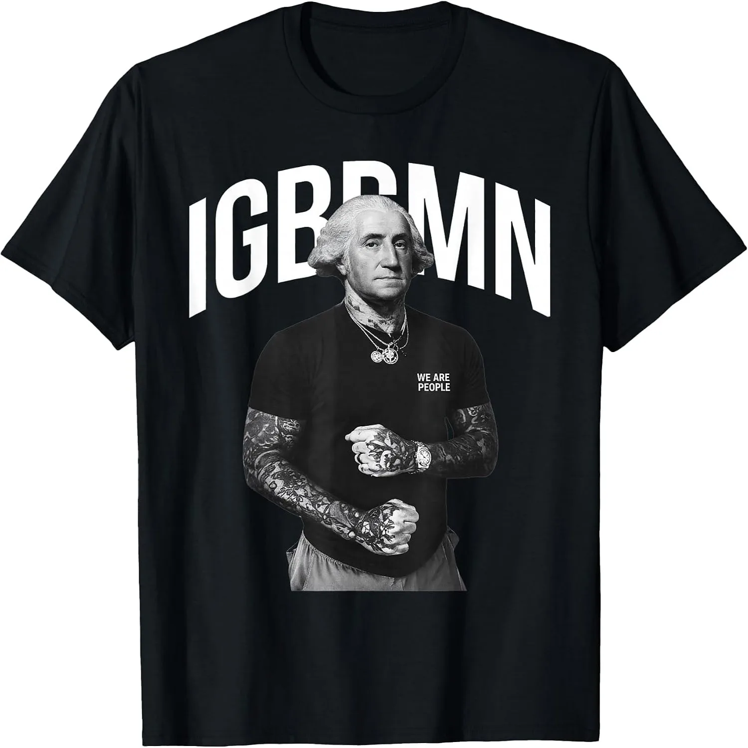It's Gonna Be Bad My - IGBBMN Meme George Washington T-Shirt