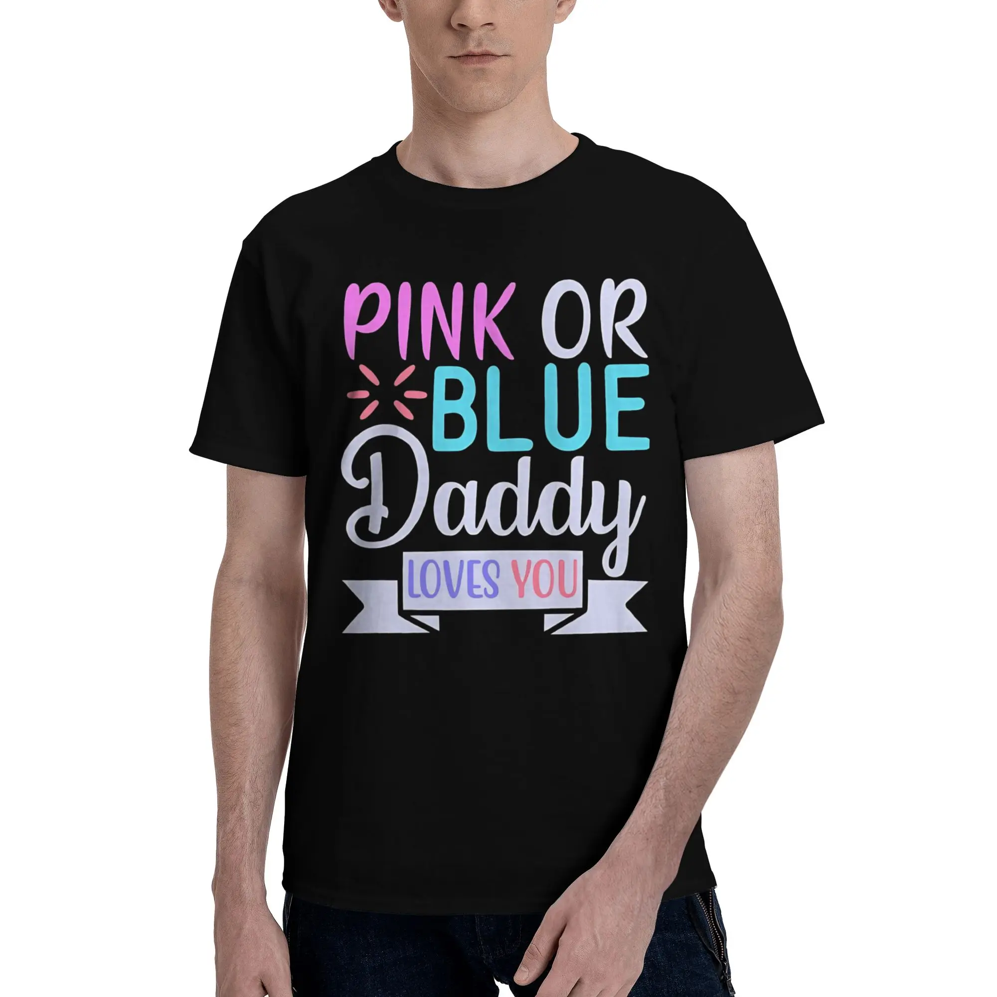 Pink or Blue daddy Loves You  Men T Shirt pink or blue Leisure Tee Shirt Short Sleeve Round Neck Cotton New Arrival Tops T-Shirt